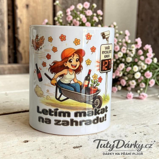 Hrnek – Letím makat na zahradu!