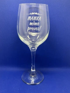 Sklenice na víno - Mamka mimo provoz!