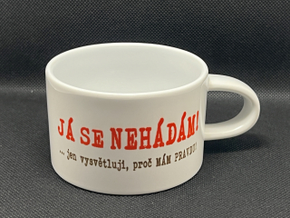 Makronkový hrnek -Já se nehádám...jen vysvětluji, proč mám pravdu!