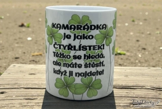 Hrnek - Kamarádka je jako čtyřlístek...