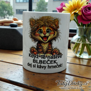 Hrnek - Když Tě naštve blbeček, dej si kávy hrneček