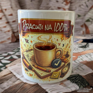 Hrnek - Pracuji na 100 %
