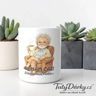 Hrnek - Nemám čas, jsem v důchodu