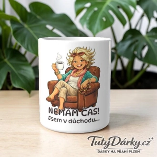 Hrnek - Nemám čas, jsem v důchodu