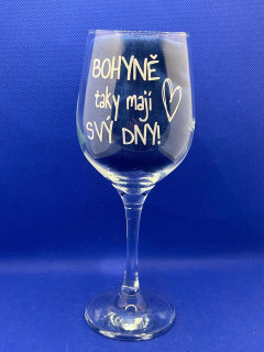 Sklenice na víno - Bohyně taky mají svý dny!