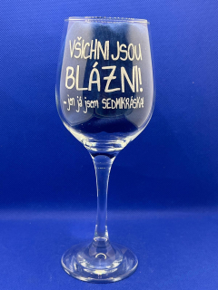 Sklenice na víno - Všichni jsou blázni